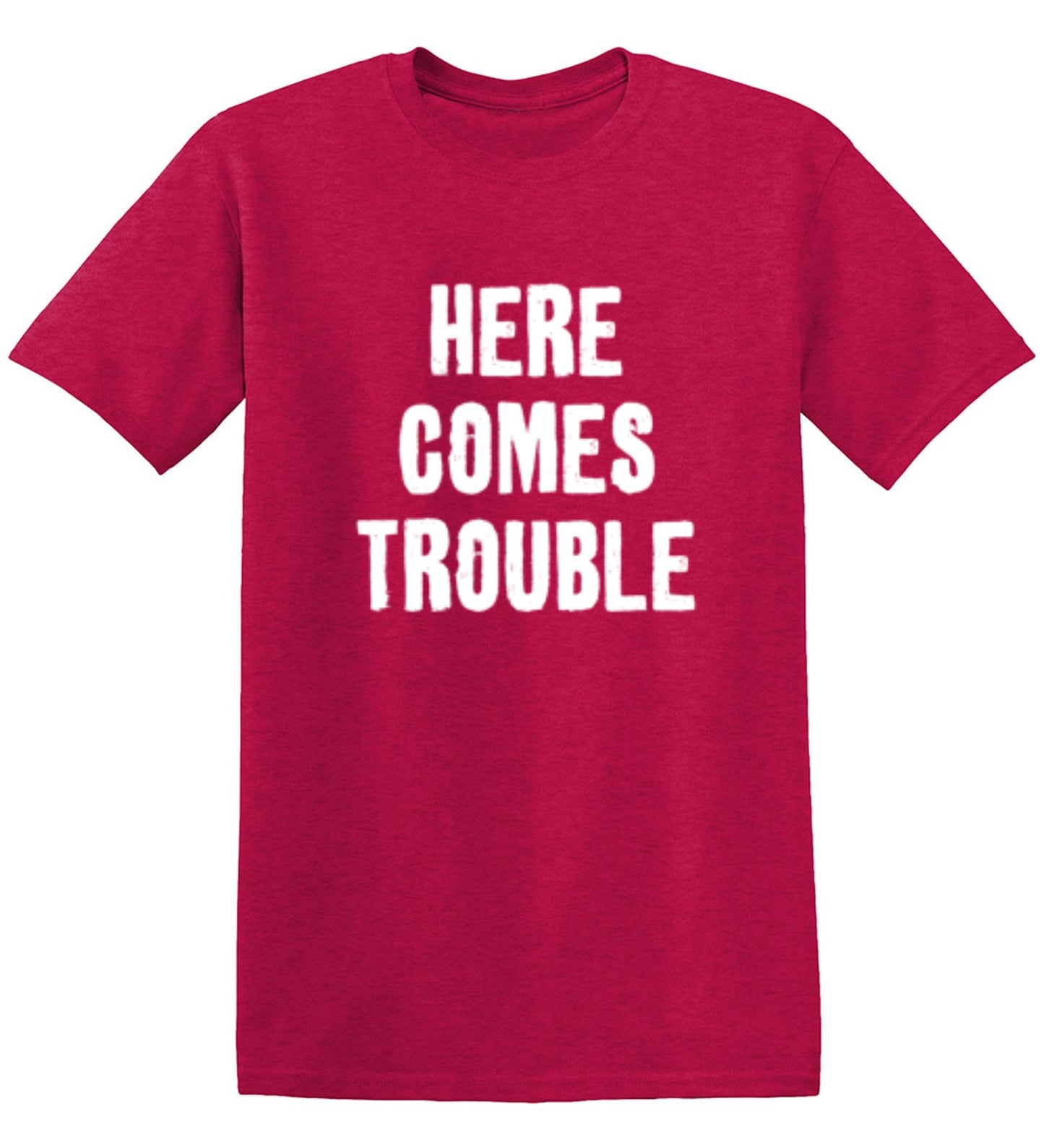Funny T-Shirts design "Here Comes Trouble"