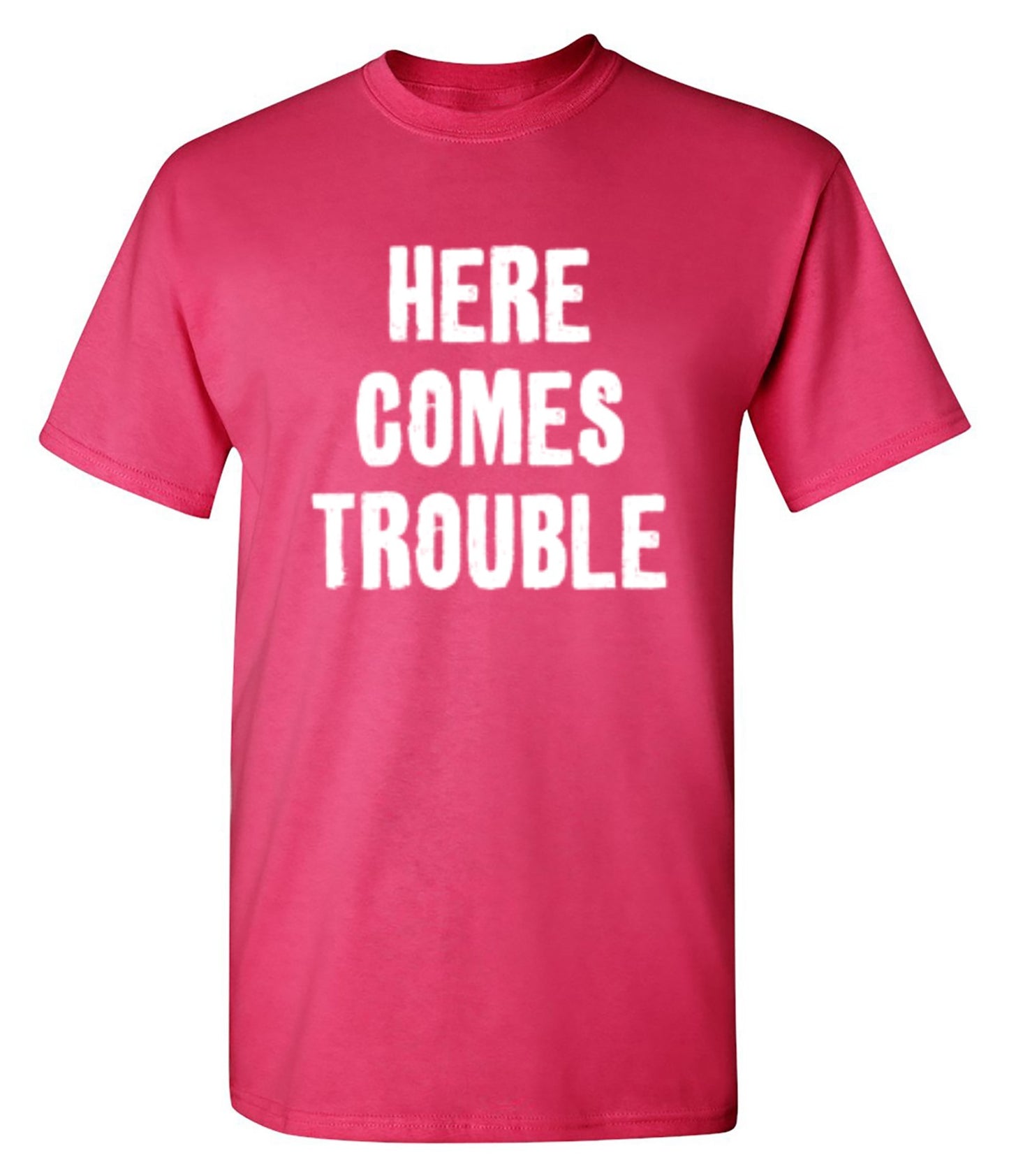 Funny T-Shirts design "Here Comes Trouble"