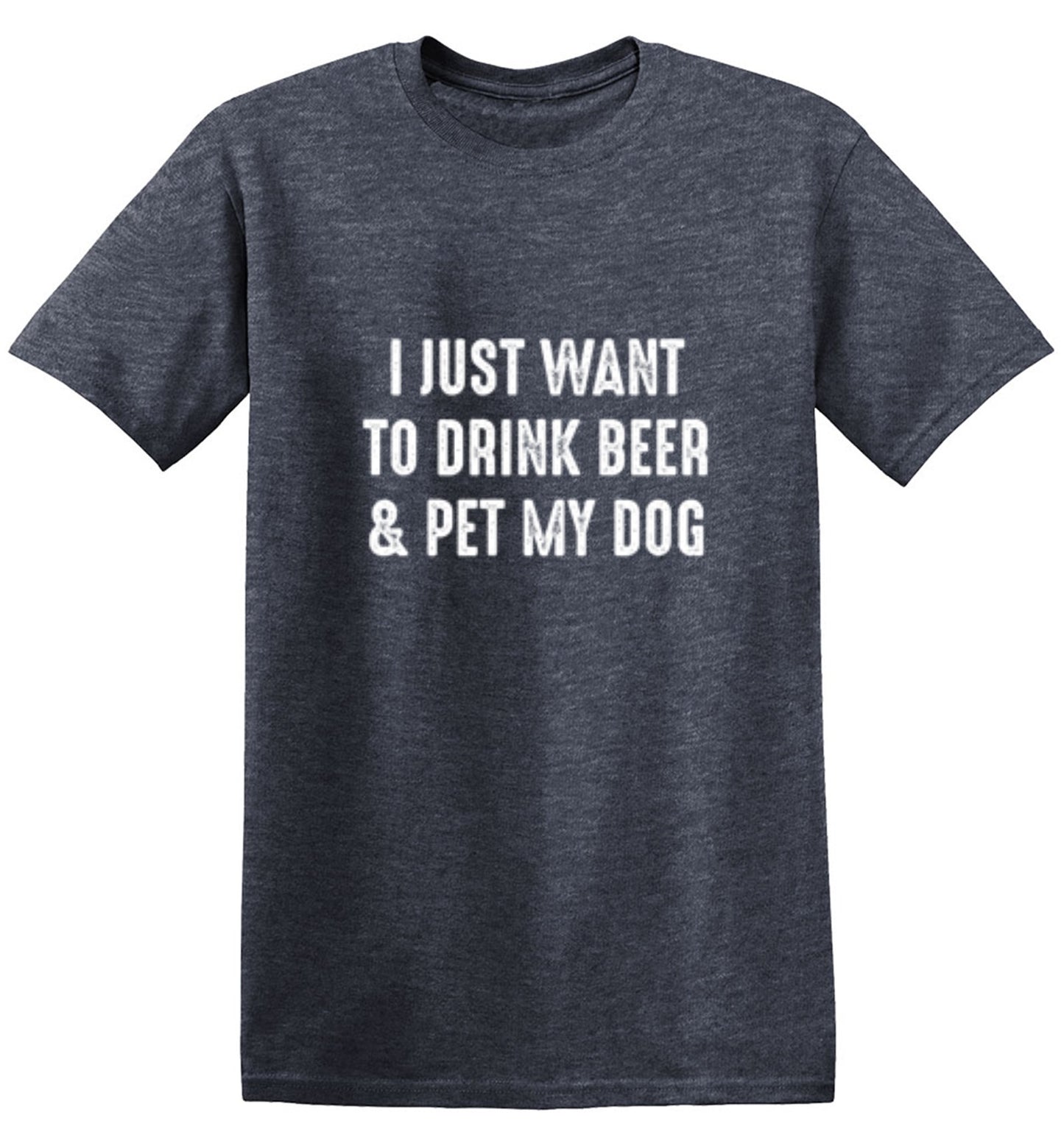 Funny T-Shirts design "I Just Want To Drink Beer & Pet My Dog T-Shirt"