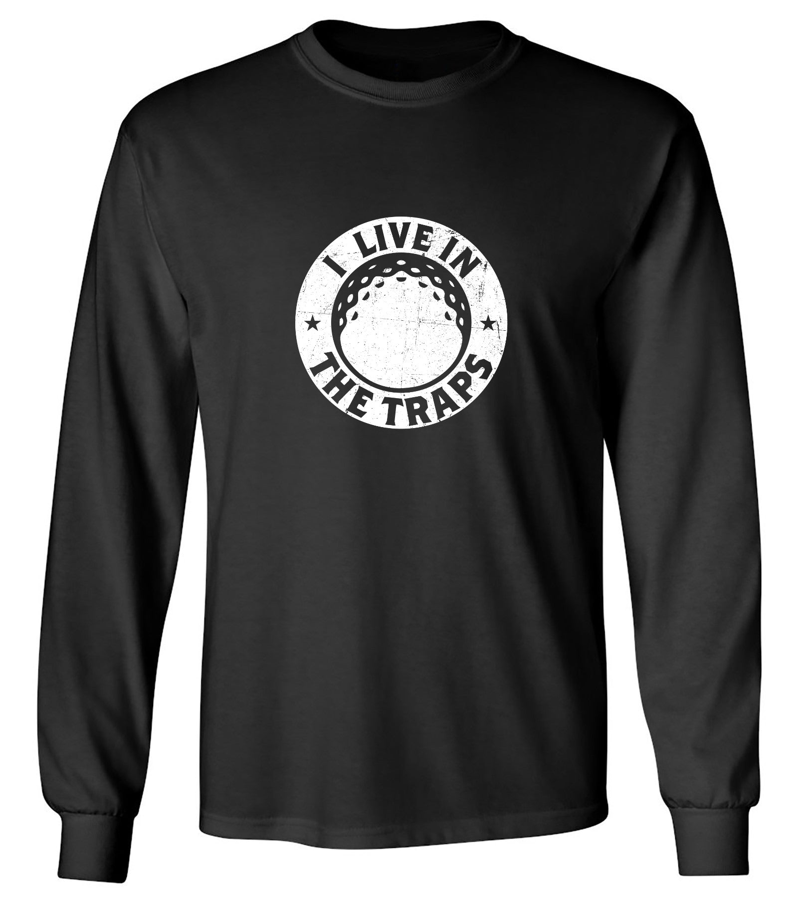 Funny T-Shirts design "I Live In The Traps T-Shirt"