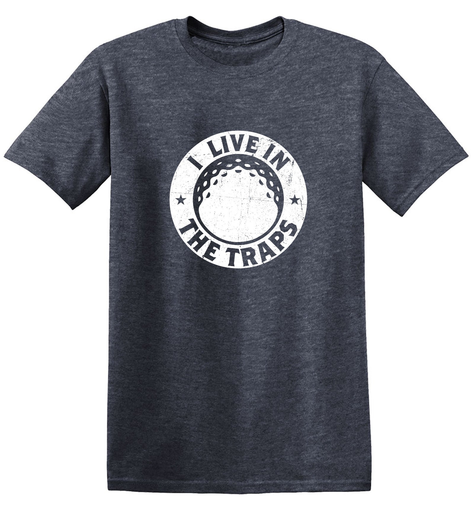 Funny T-Shirts design "I Live In The Traps T-Shirt"