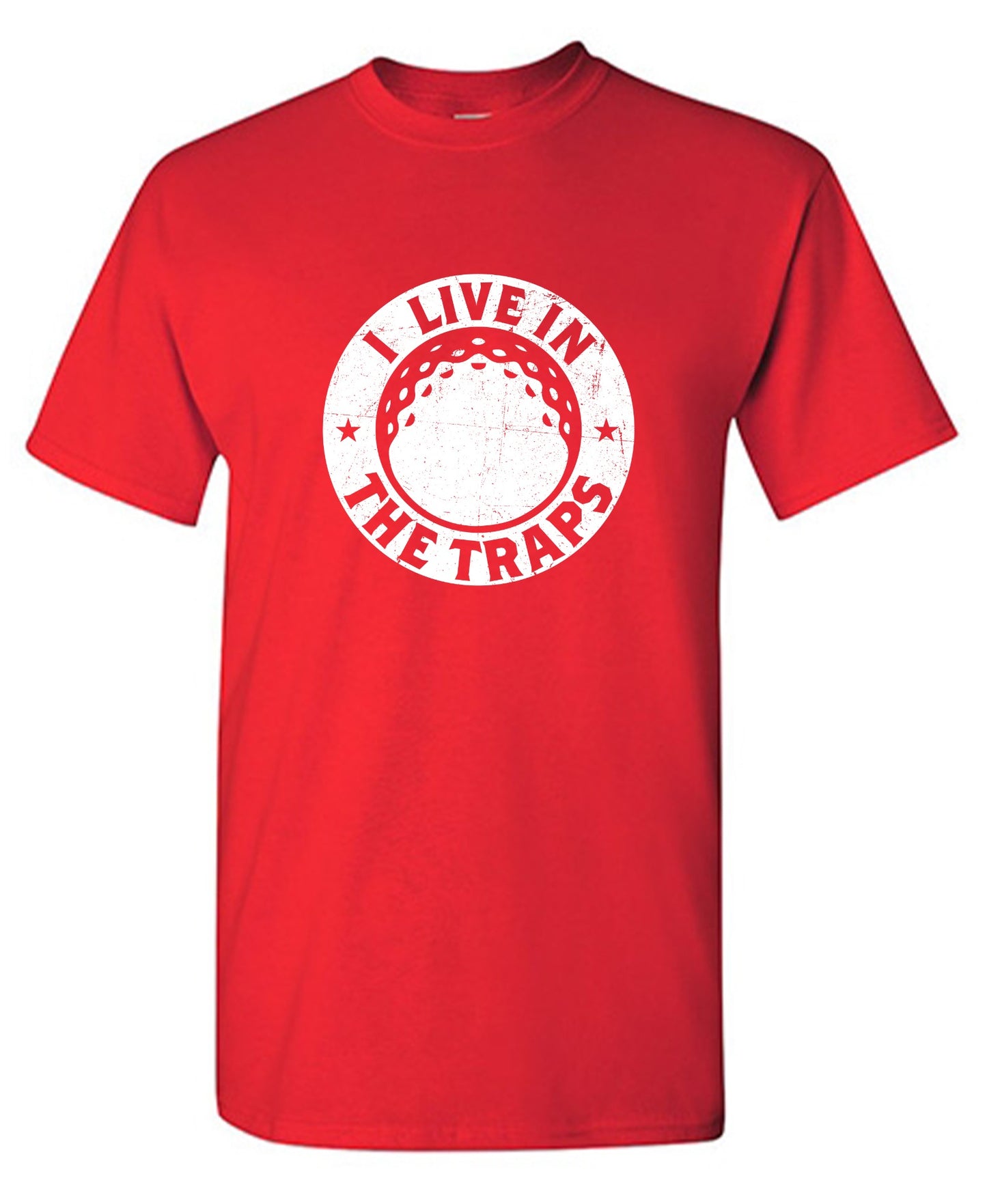 Funny T-Shirts design "I Live In The Traps T-Shirt"