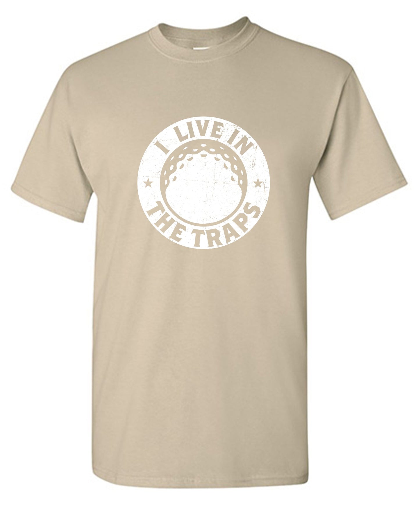 Funny T-Shirts design "I Live In The Traps T-Shirt"