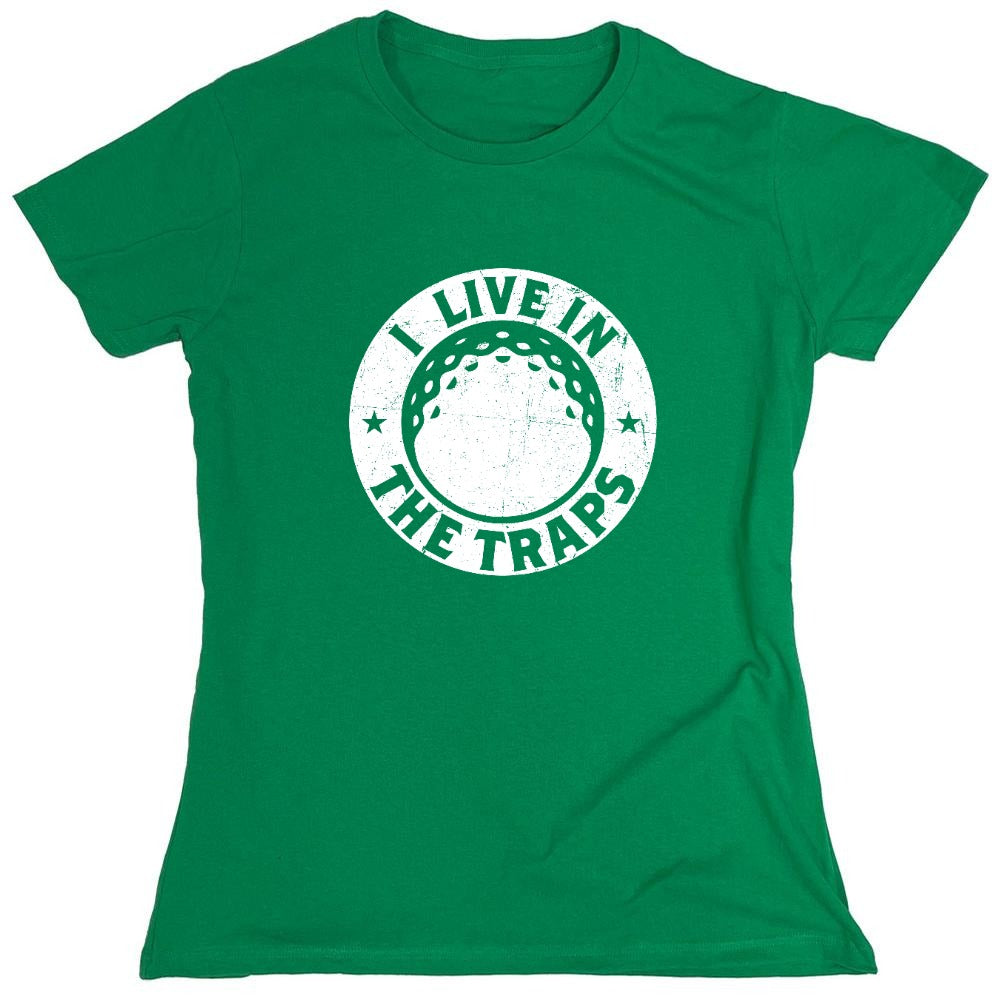 Funny T-Shirts design "I Live In The Traps T-Shirt"