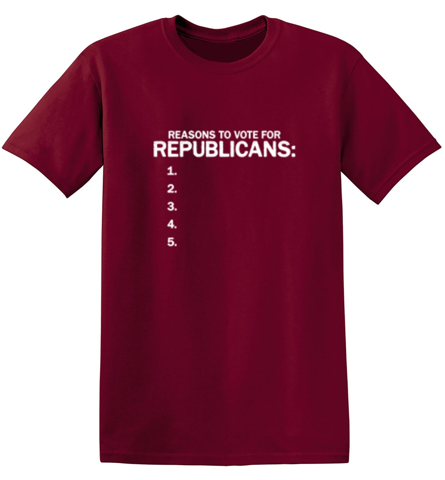 Funny T-Shirts design "Reason To Vote For Republicans"