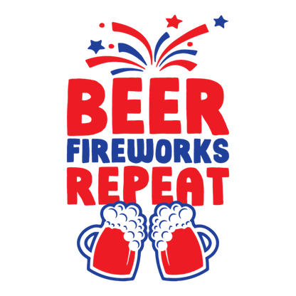 Funny T-Shirts design "Beer, Firewords, Repeat 4th of July T Shirt"