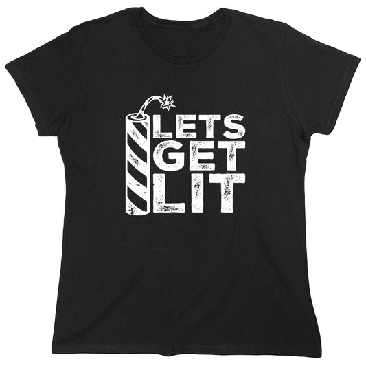Funny T-Shirts design "Lets Get Lit! - 4th of July T-Shirt - Womens"