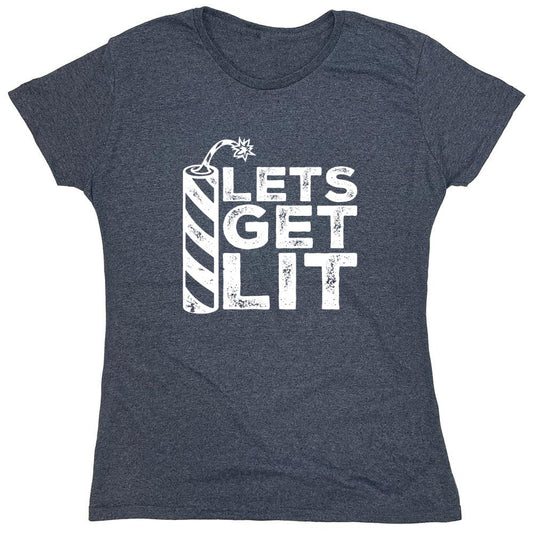 Funny T-Shirts design "Lets Get Lit! - 4th of July T-Shirt - Womens"