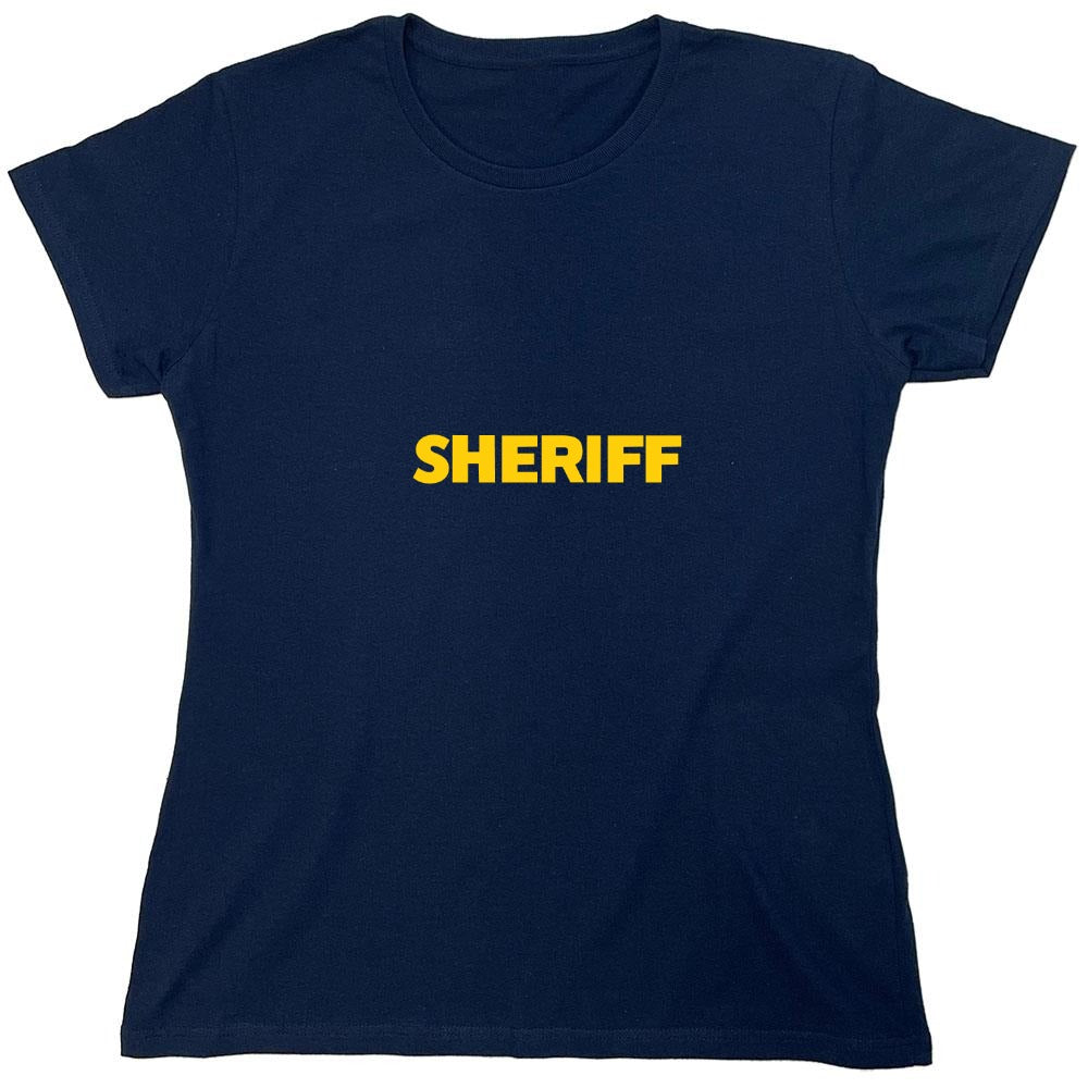 Funny T-Shirts design "Sheriff T Shirts - Womens"
