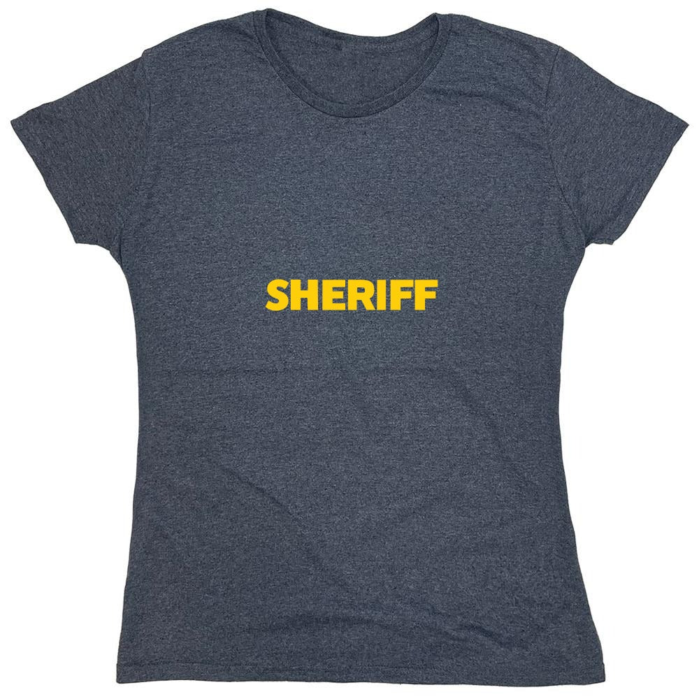 Funny T-Shirts design "Sheriff T Shirts - Womens"
