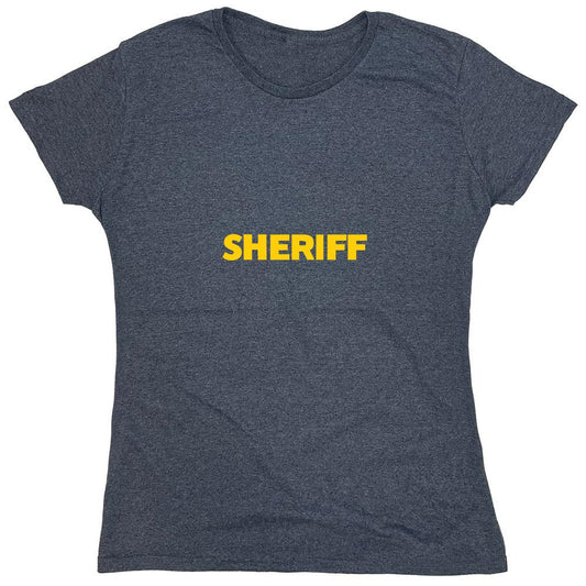 Funny T-Shirts design "Sheriff T Shirts - Womens"