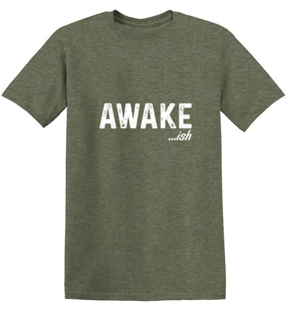 Funny T-Shirts design "Awake-ish"