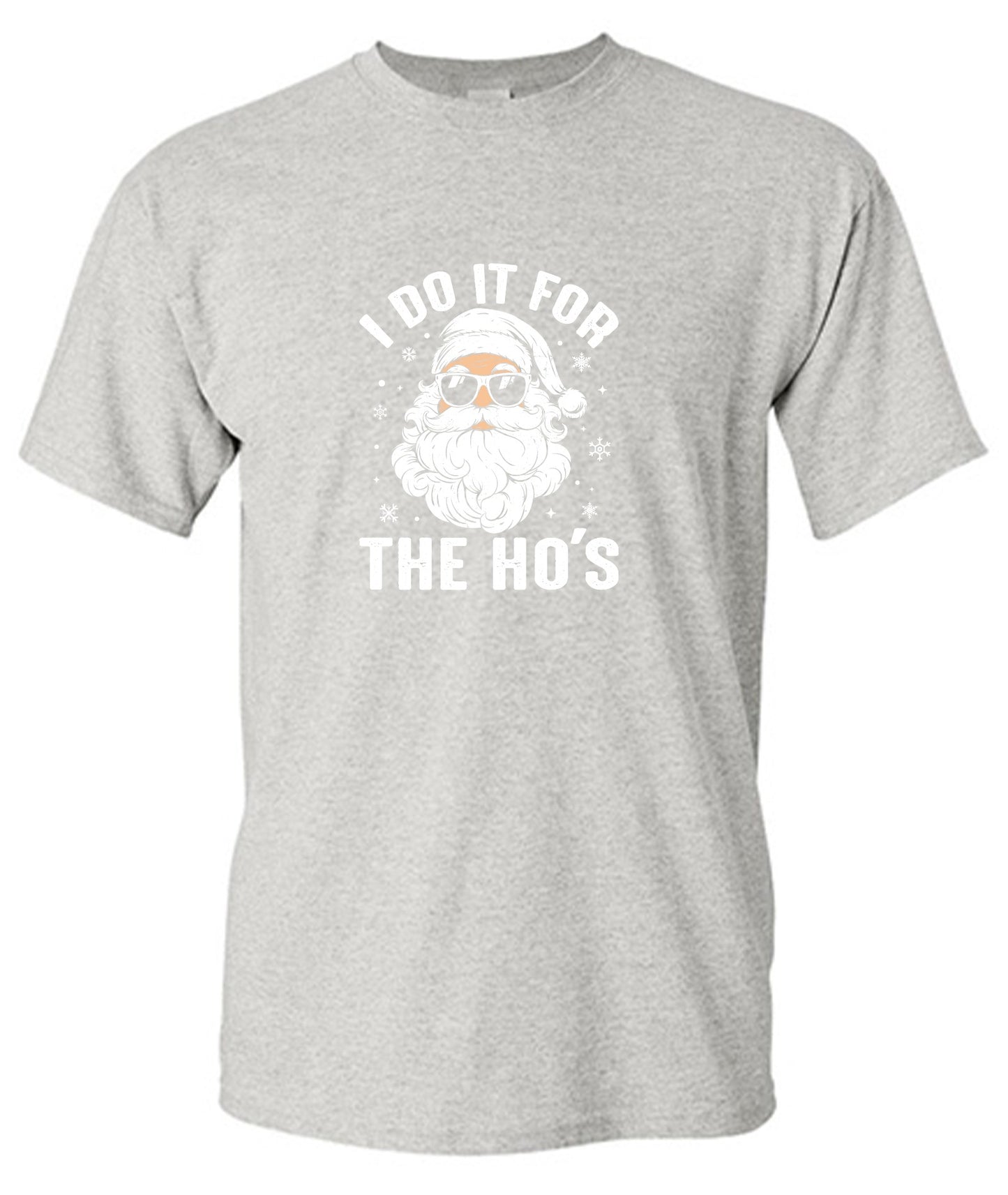 Funny T-Shirts design "I do it for the Ho's T Shirt"