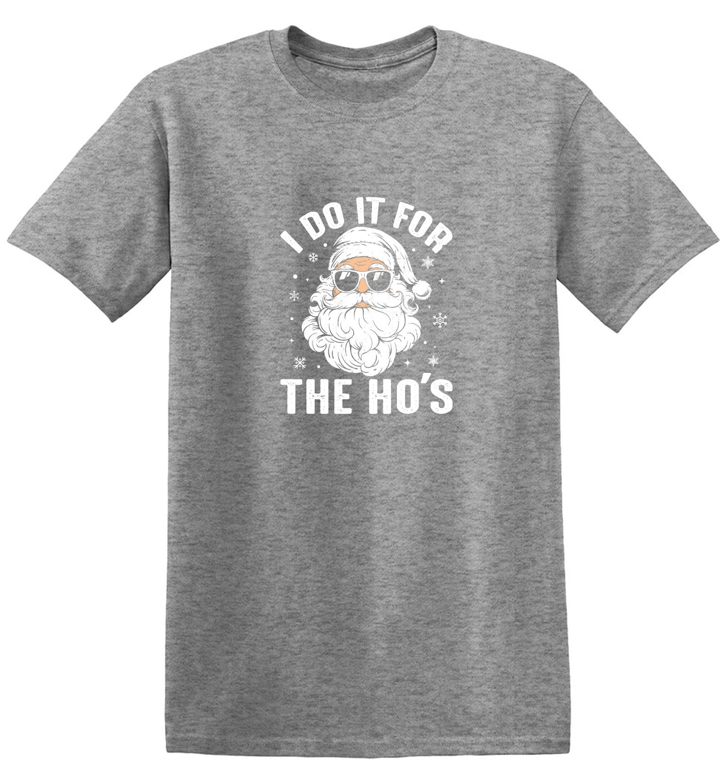 Funny T-Shirts design "I do it for the Ho's T Shirt"
