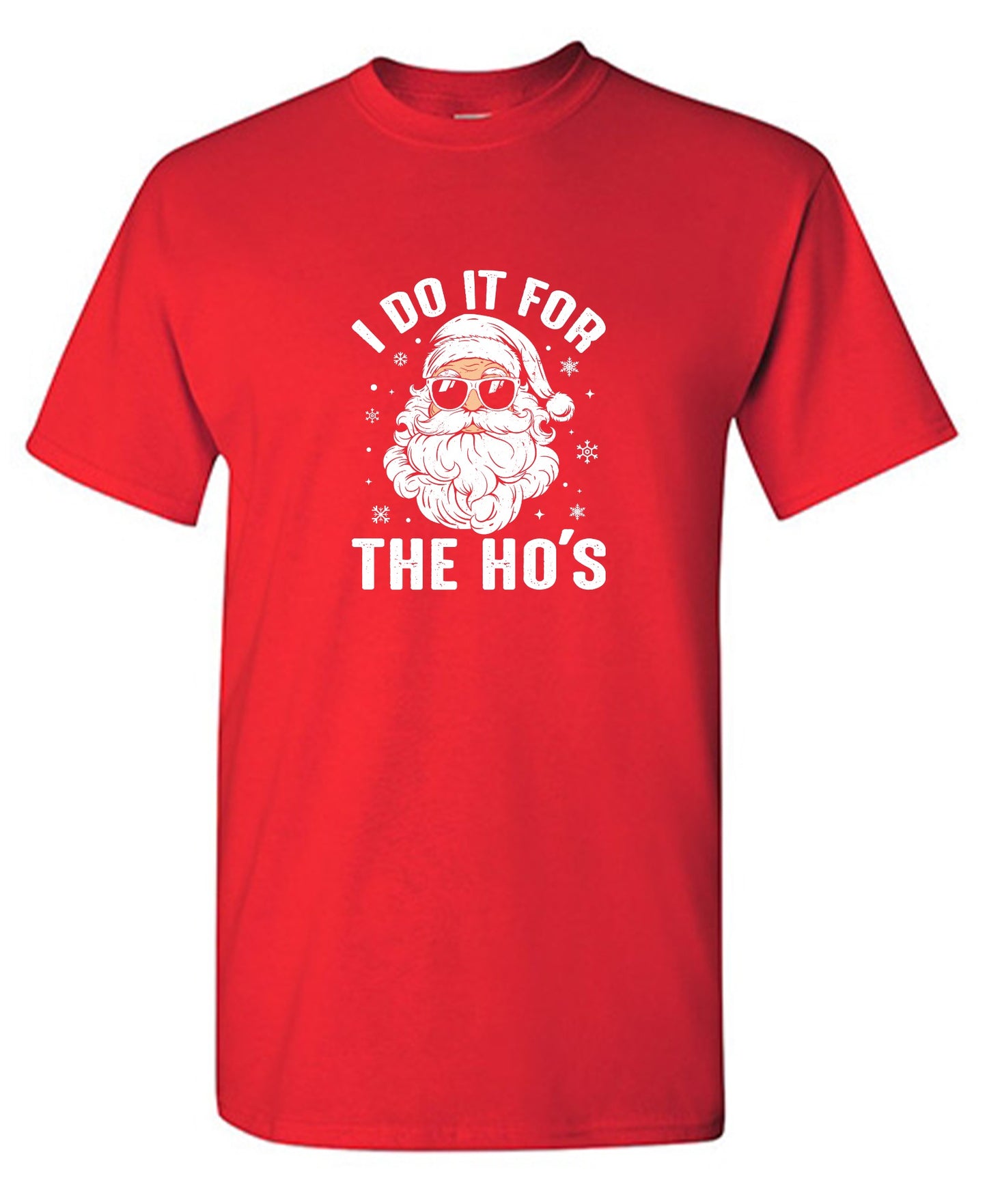 Funny T-Shirts design "I do it for the Ho's T Shirt"