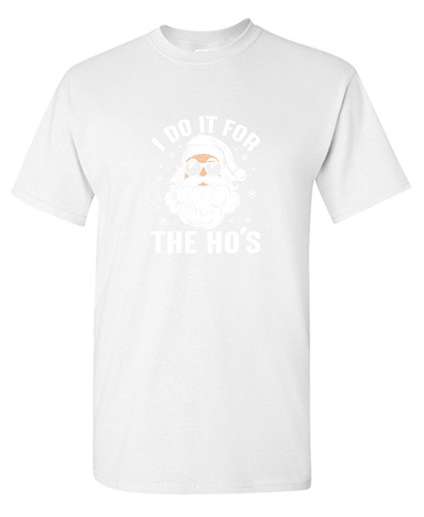 Funny T-Shirts design "I do it for the Ho's T Shirt"
