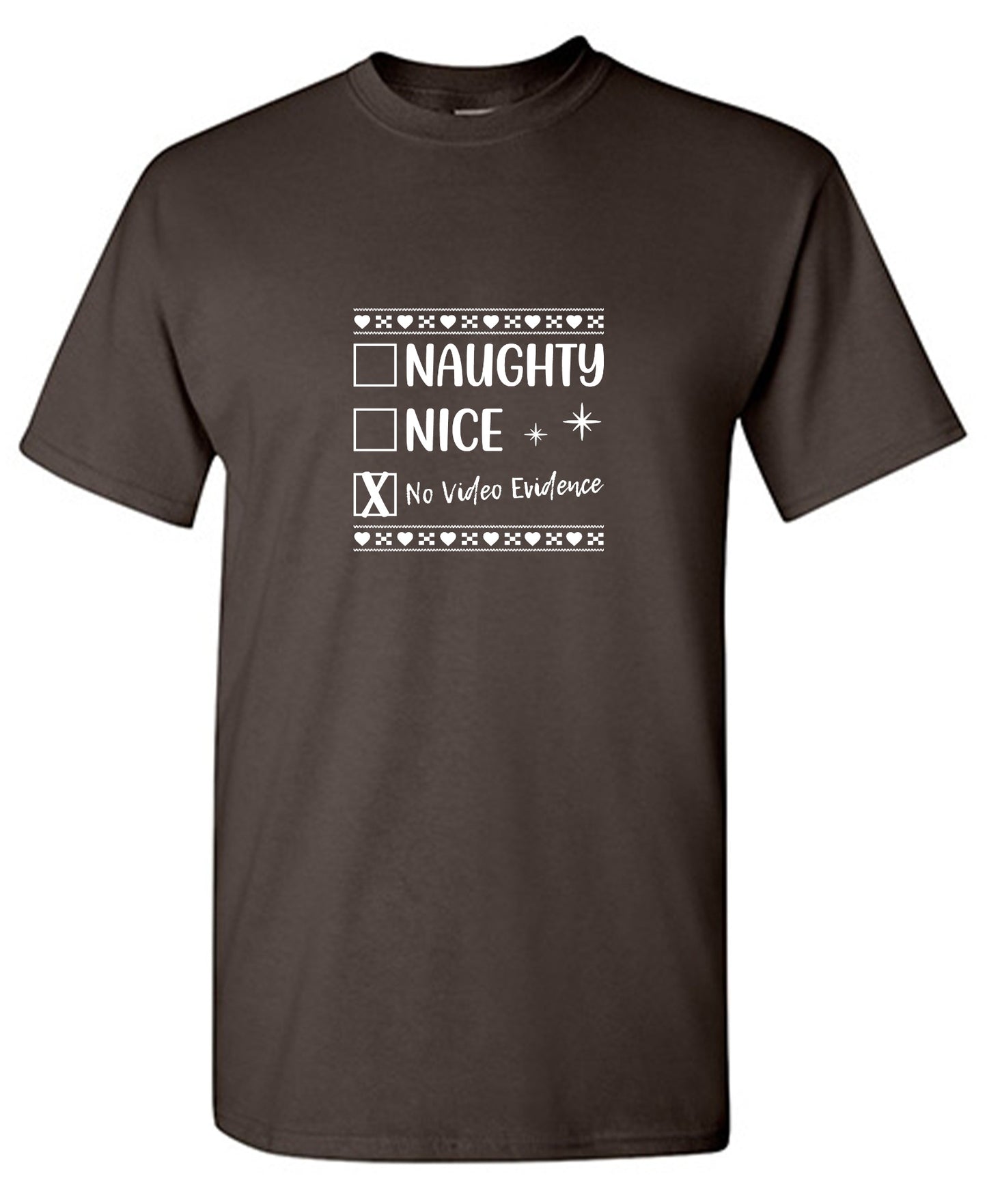 Funny T-Shirts design "Naughty, Nice, No Video Evidence T-Shirt"