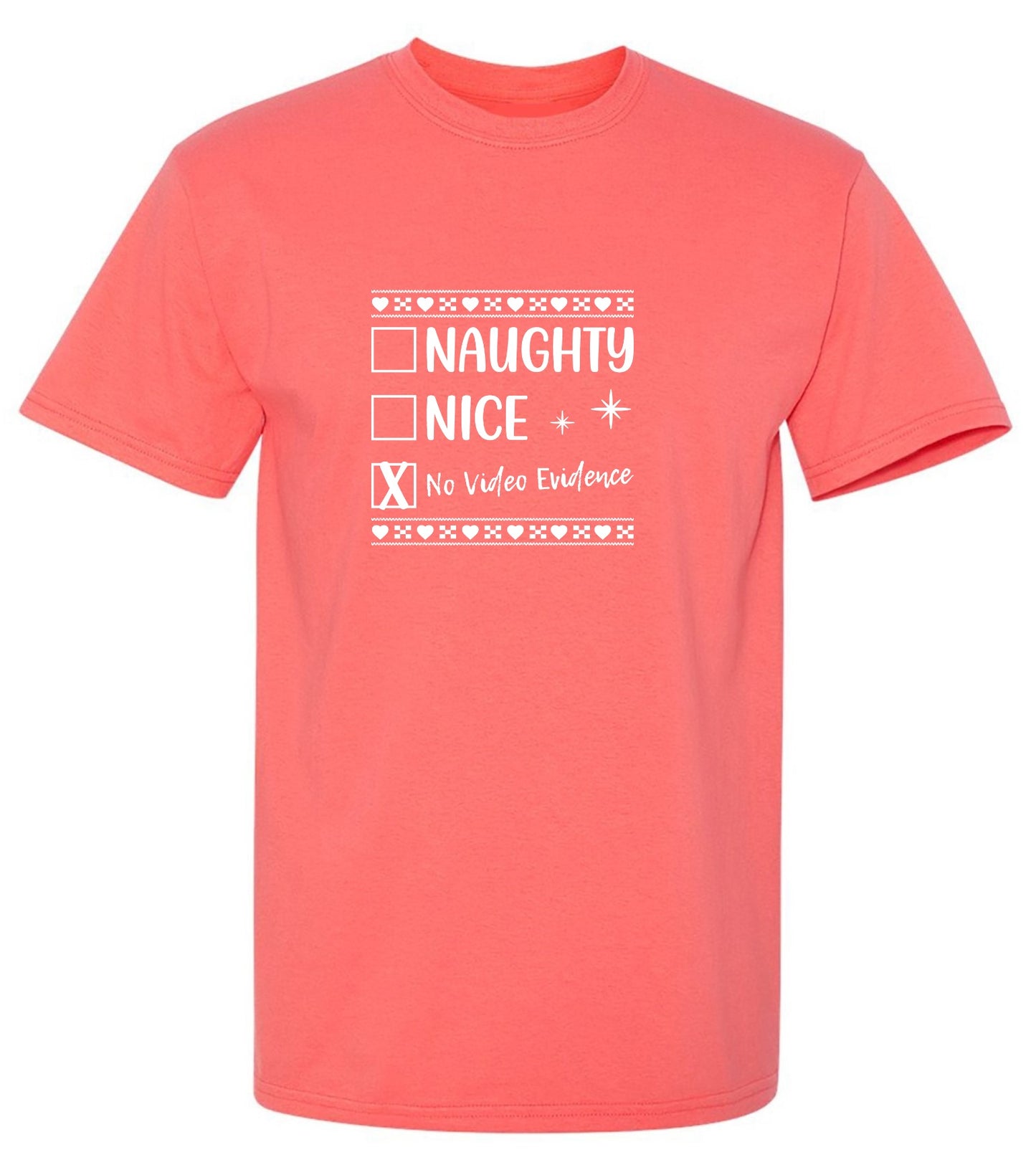 Funny T-Shirts design "Naughty, Nice, No Video Evidence T-Shirt"