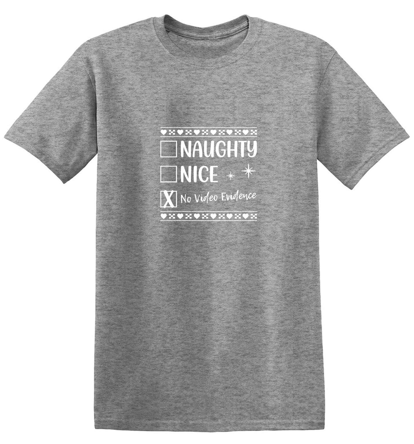 Funny T-Shirts design "Naughty, Nice, No Video Evidence T-Shirt"