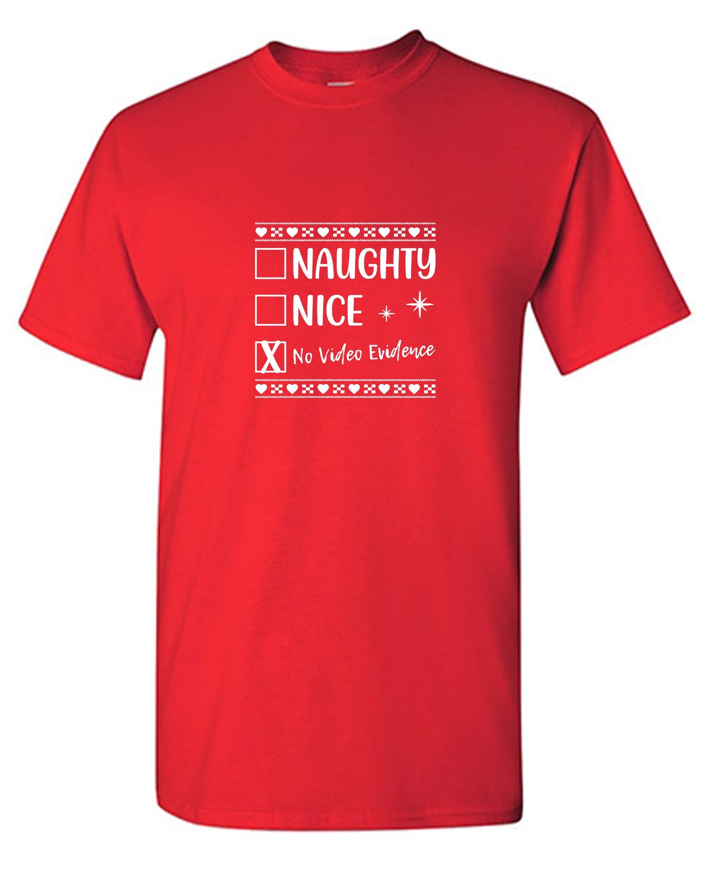 Funny T-Shirts design "Naughty, Nice, No Video Evidence T-Shirt"