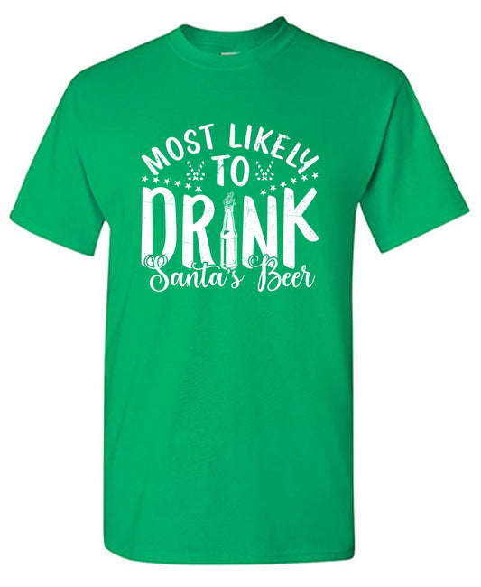 Funny T-Shirts design "Most Likely to Drink Santa's Beer T-Shirt"