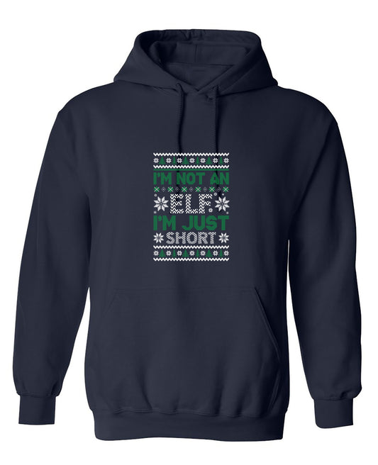 Funny T-Shirts design "I'm Not An Elf, I'm Just Short T-Shirt - Hoodie"