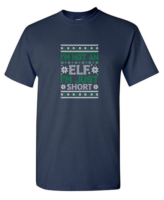 Funny T-Shirts design "I'm Not An Elf, I'm Just Short T-Shirt"
