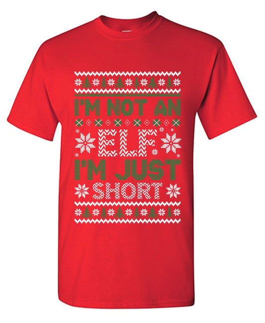 Funny T-Shirts design "I'm Not An Elf, I'm Just Short T-Shirt"