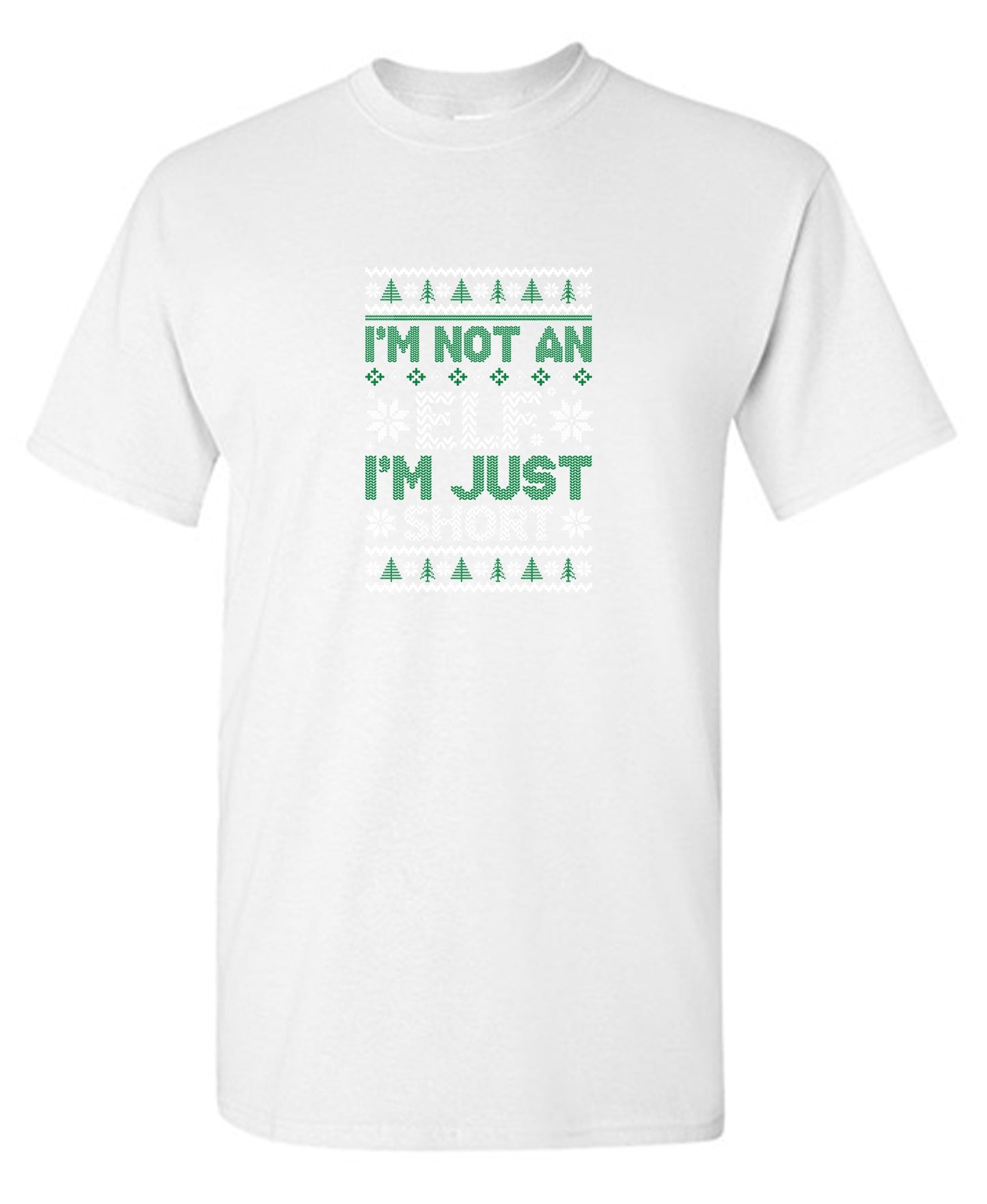 Funny T-Shirts design "I'm Not An Elf, I'm Just Short T-Shirt"