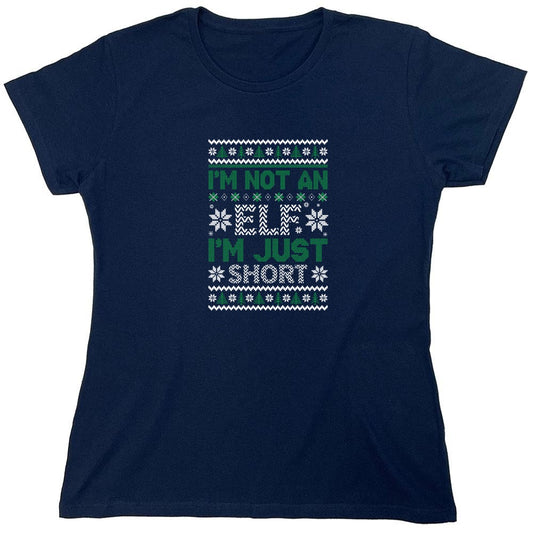 Funny T-Shirts design "I'm Not An Elf, I'm Just Short T-Shirt - Womens"