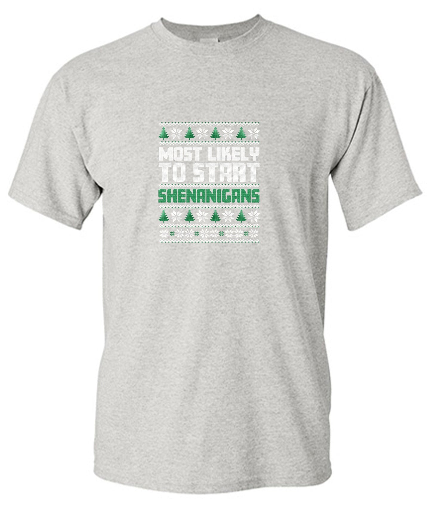 Funny T-Shirts design "Most Likely To Start Shenanigans T-Shirt"