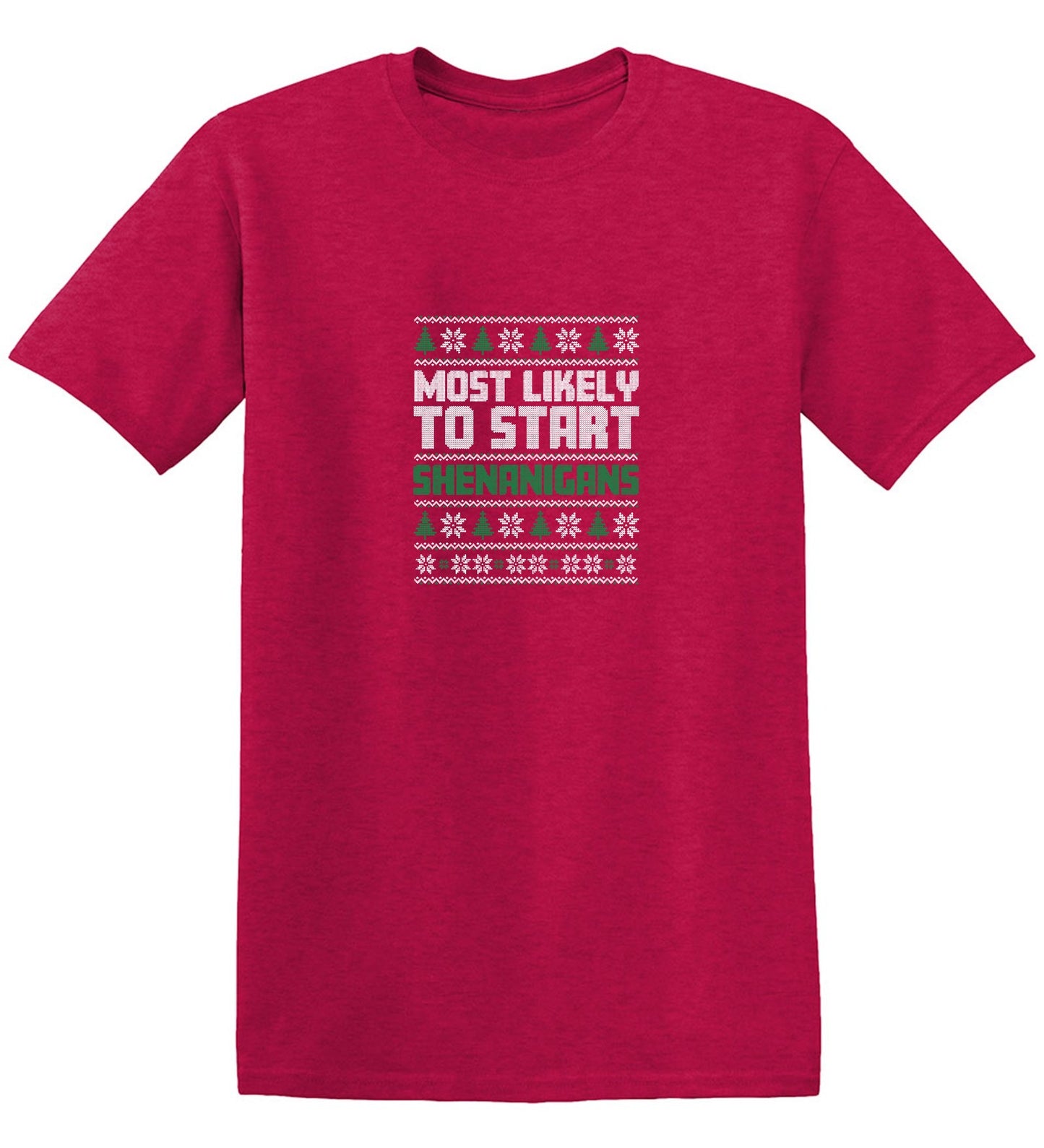 Funny T-Shirts design "Most Likely To Start Shenanigans T-Shirt"