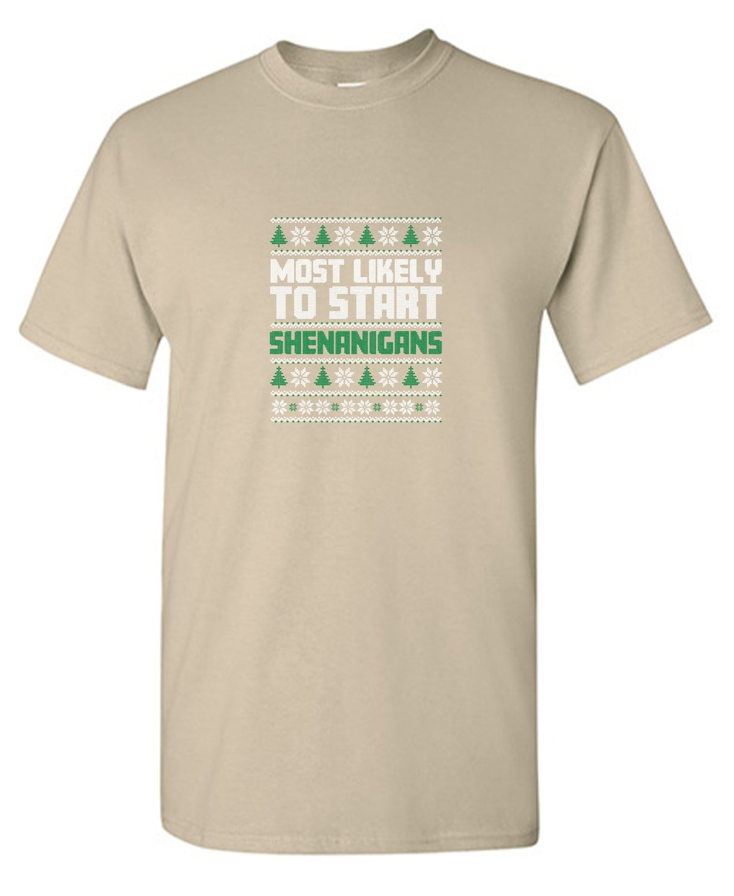 Funny T-Shirts design "Most Likely To Start Shenanigans T-Shirt"