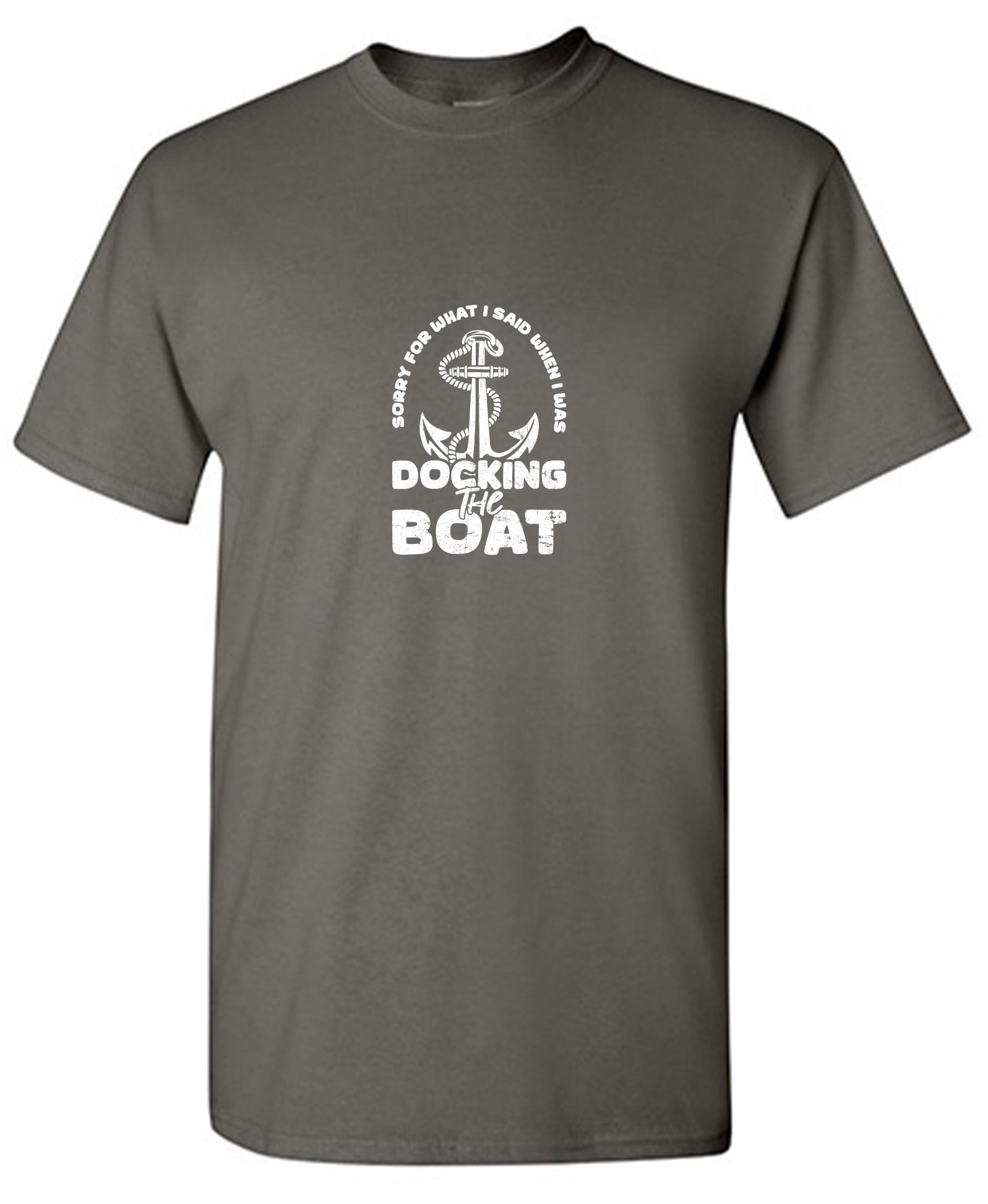 Funny T-Shirts design "Sorry for What I said When I was Docking the Boat Mens T-Shirt"