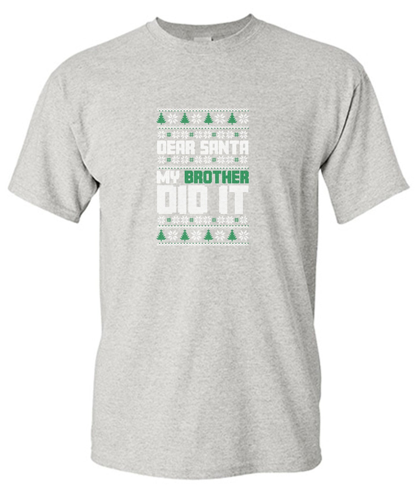Funny T-Shirts design "Dear Santa, My Brother Did It T-Shirt"
