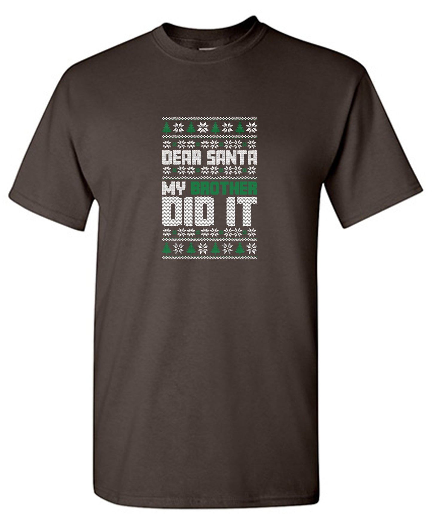 Funny T-Shirts design "Dear Santa, My Brother Did It T-Shirt"