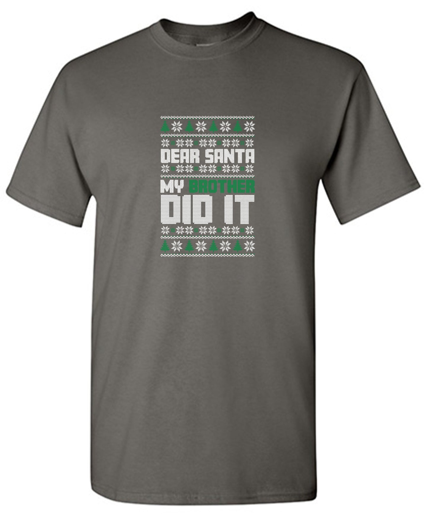 Funny T-Shirts design "Dear Santa, My Brother Did It T-Shirt"