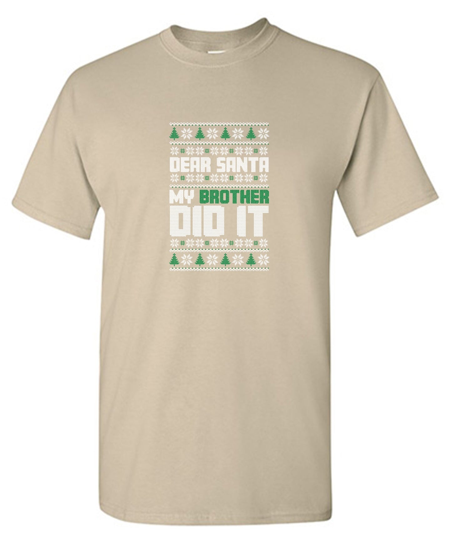 Funny T-Shirts design "Dear Santa, My Brother Did It T-Shirt"
