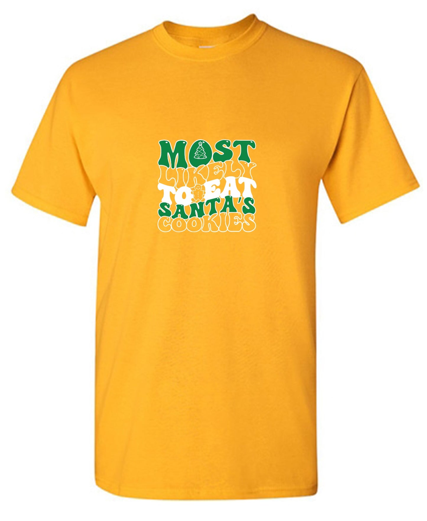 Funny T-Shirts design "Most Likely To Eat Santa's Cookies T-Shirt"