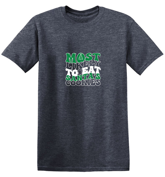 Funny T-Shirts design "Most Likely To Eat Santa's Cookies T-Shirt"