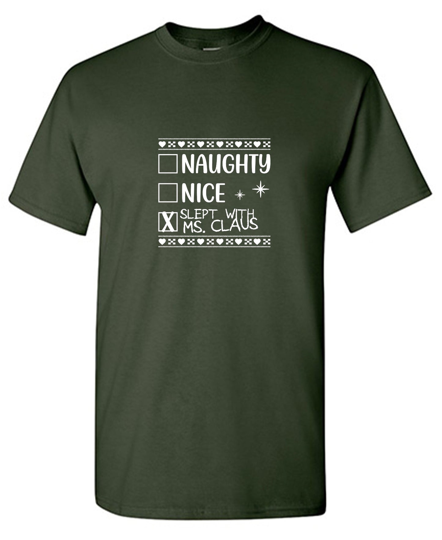 Funny T-Shirts design "Naughty, Nice, Slept with Ms. Claus"