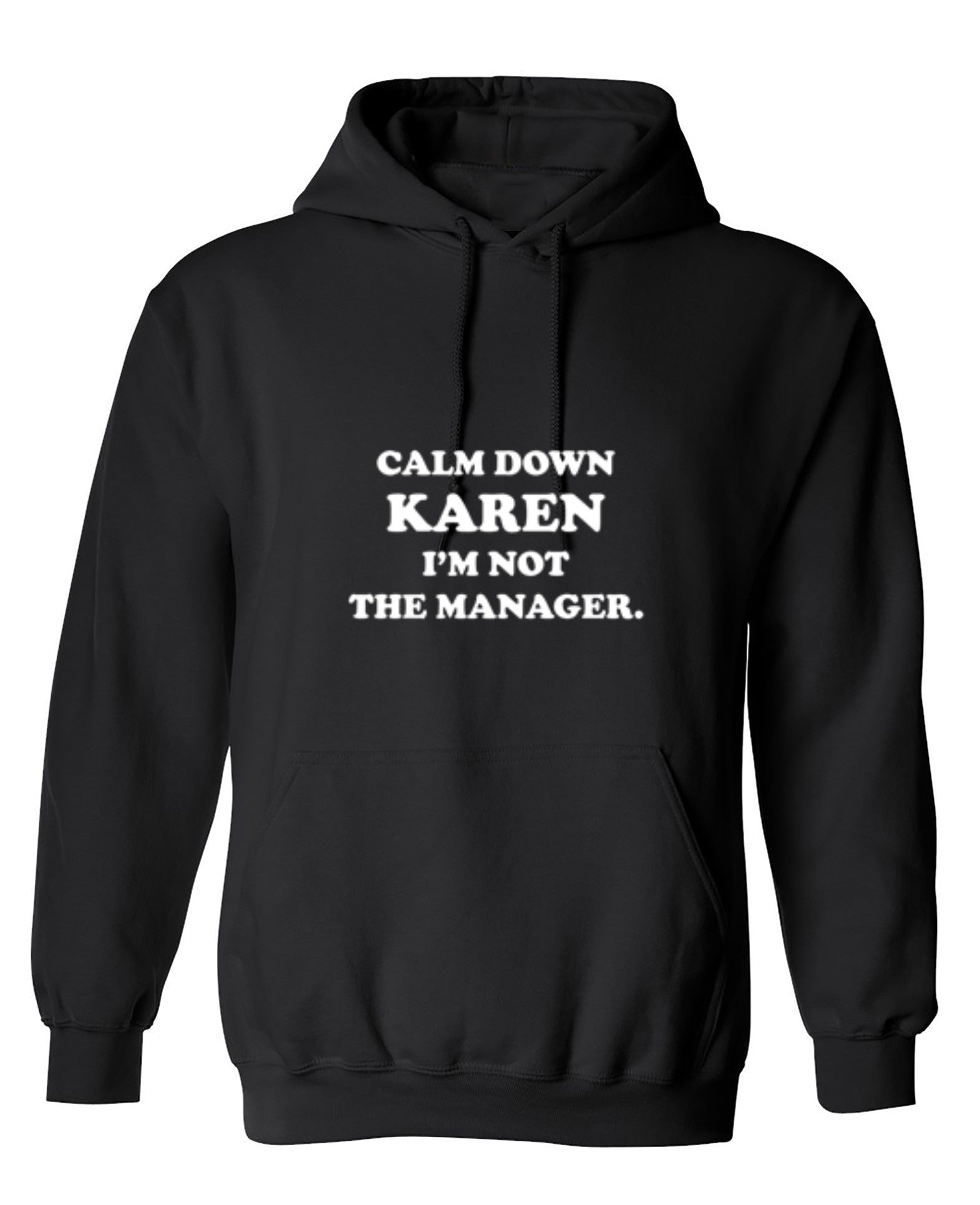 Funny T-Shirts design "Calm Down Karen I'm Not The Manager"