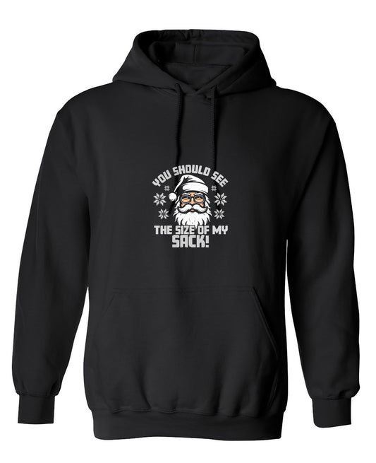 Funny T-Shirts design "You Should See The Size Of My Sack T-Shirt - Hoodie"