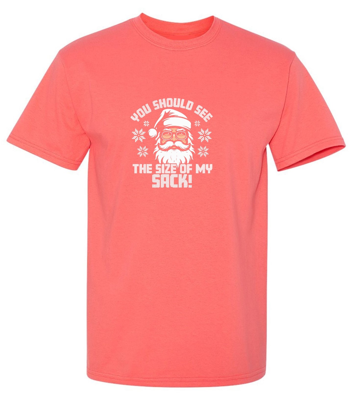 Funny T-Shirts design "You Should See The Size Of My Sack T-Shirt"