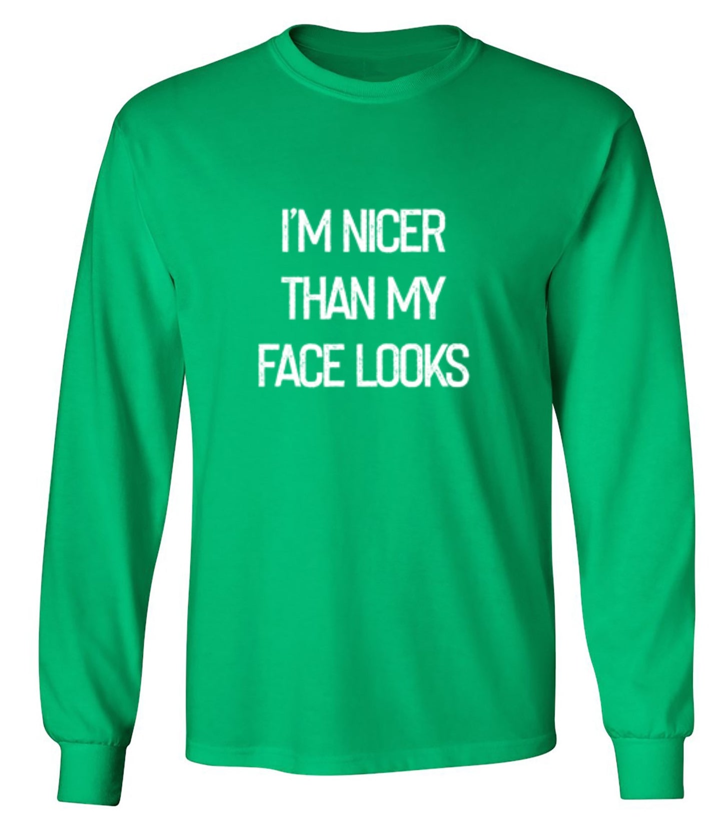 I'm Nicer Than My Face Looks - Roadkill T-Shirts