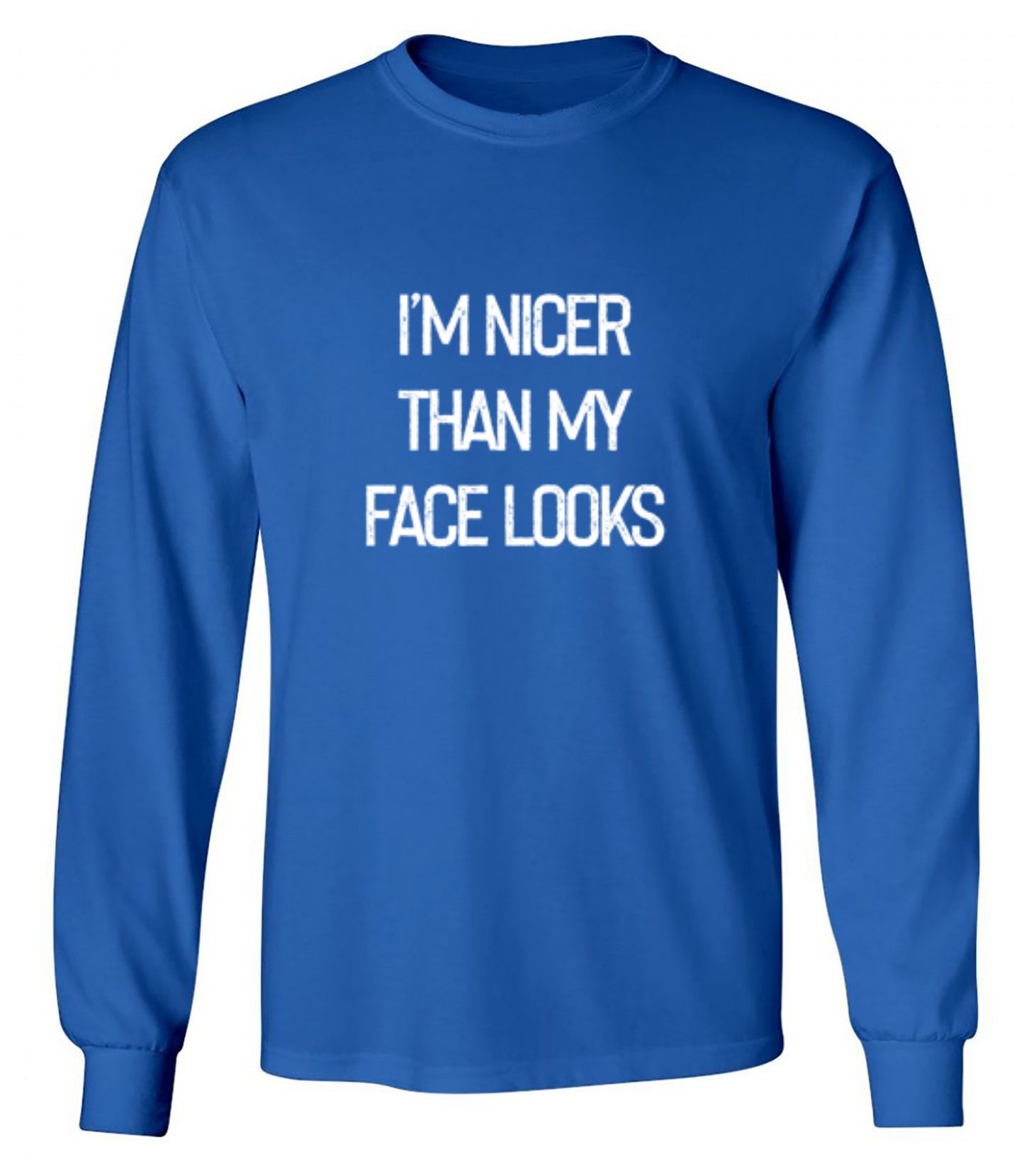 I'm Nicer Than My Face Looks - Roadkill T-Shirts