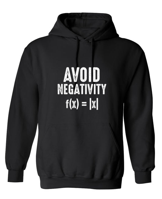 Funny T-Shirts design "Avoid Negativity f(x)=|x| - Hoodie"