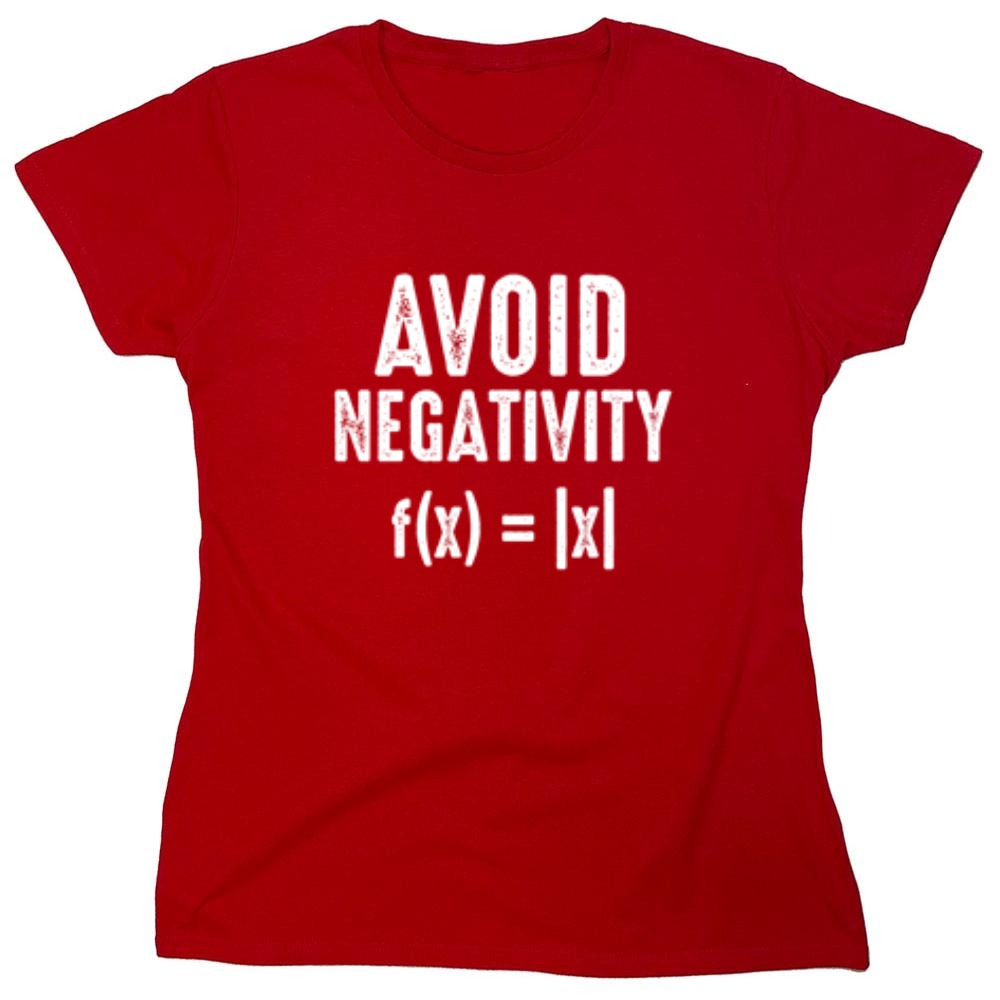 Funny T-Shirts design "Avoid Negativity f(x)=|x| - Womens"