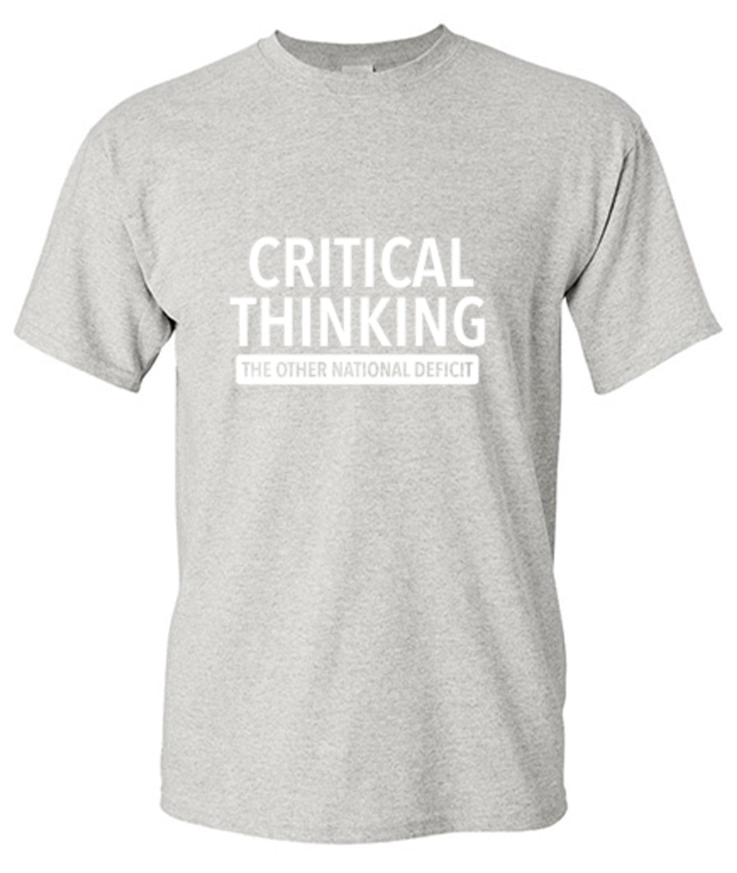 Funny T-Shirts design "Critical Thinking The Other National Deficit"