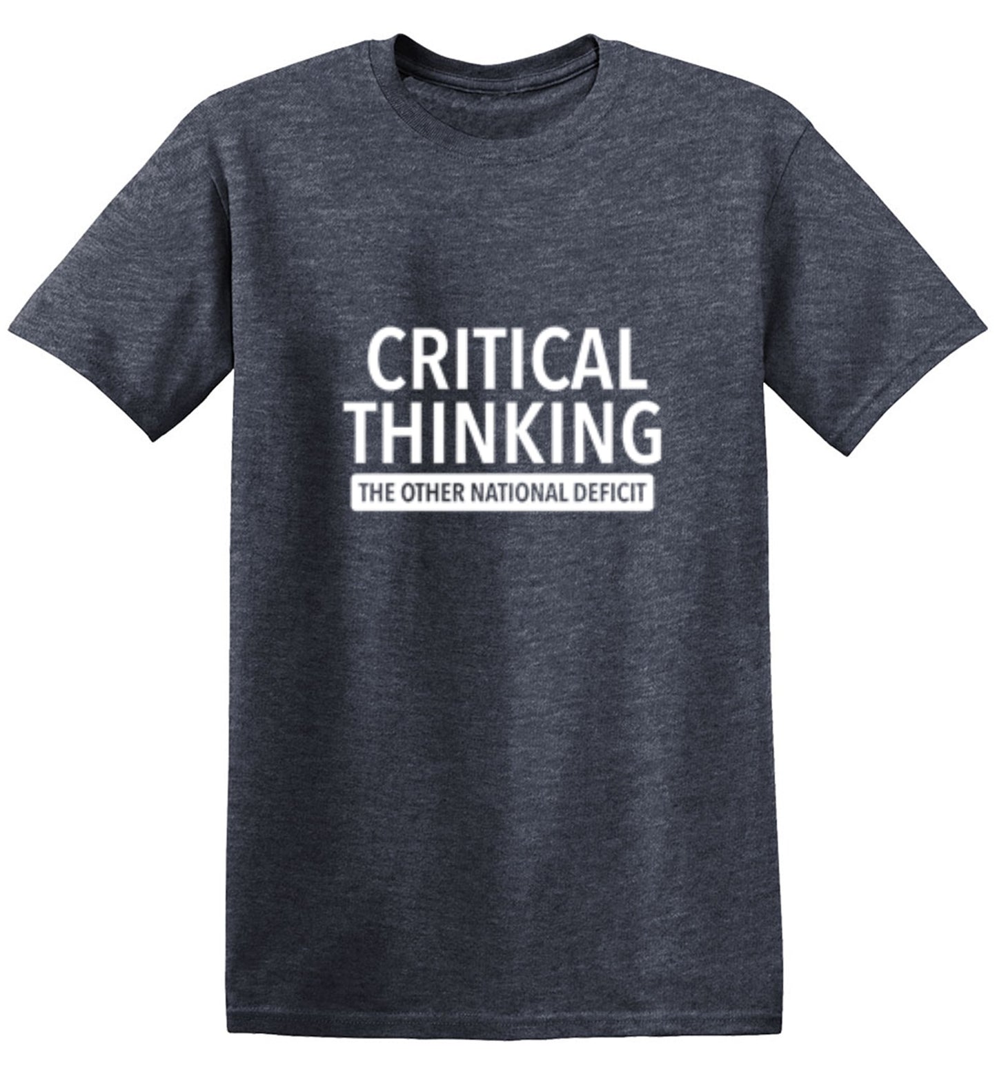 Funny T-Shirts design "Critical Thinking The Other National Deficit"